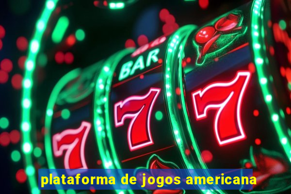 plataforma de jogos americana